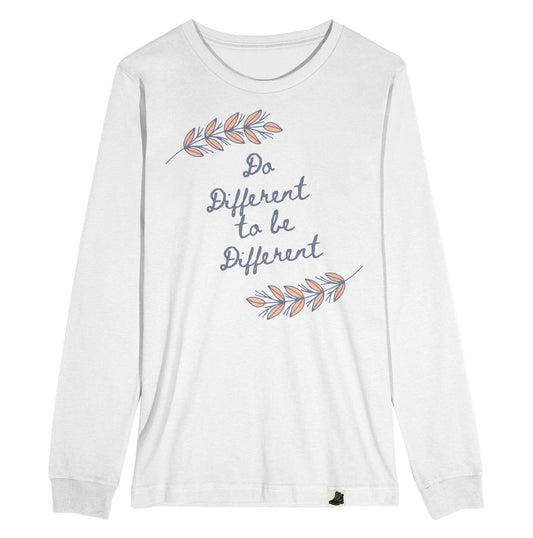 Do Different to Be Different Longsleeve White T-Shirt