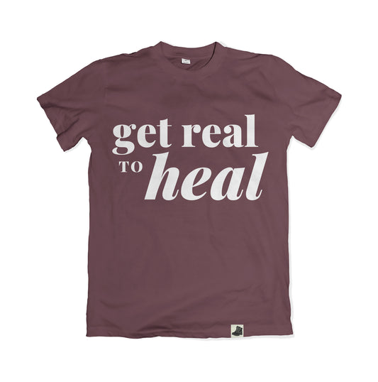 Get Real to Heal Burgundy T-Shirt