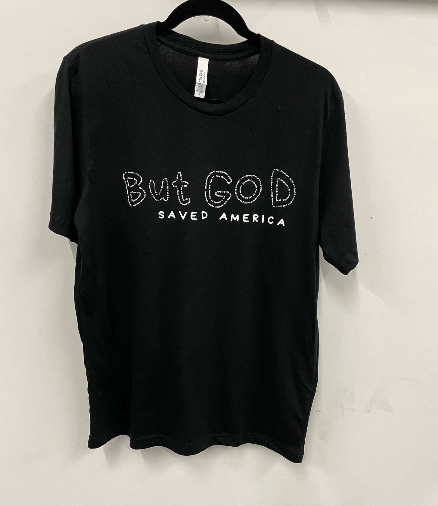 But GOD Saved America Shirt